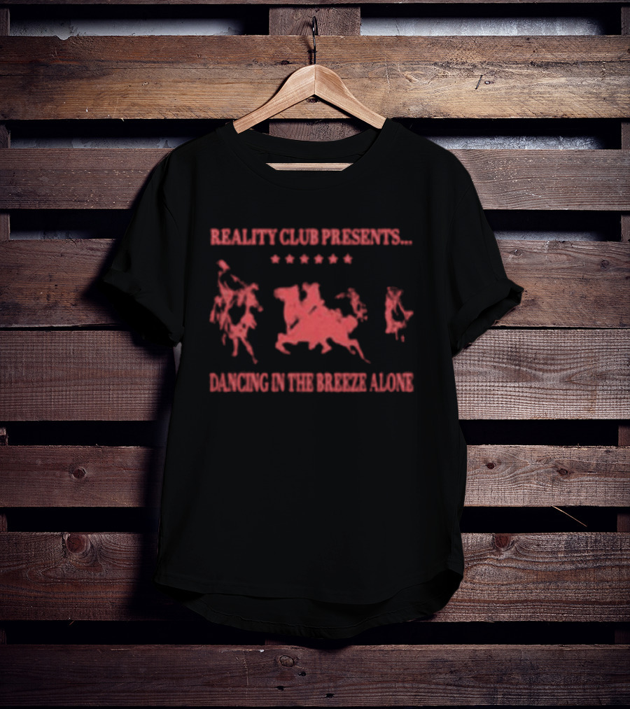 Reality Club Presents Stars Dancing In The Breeze Alone T-Shirt