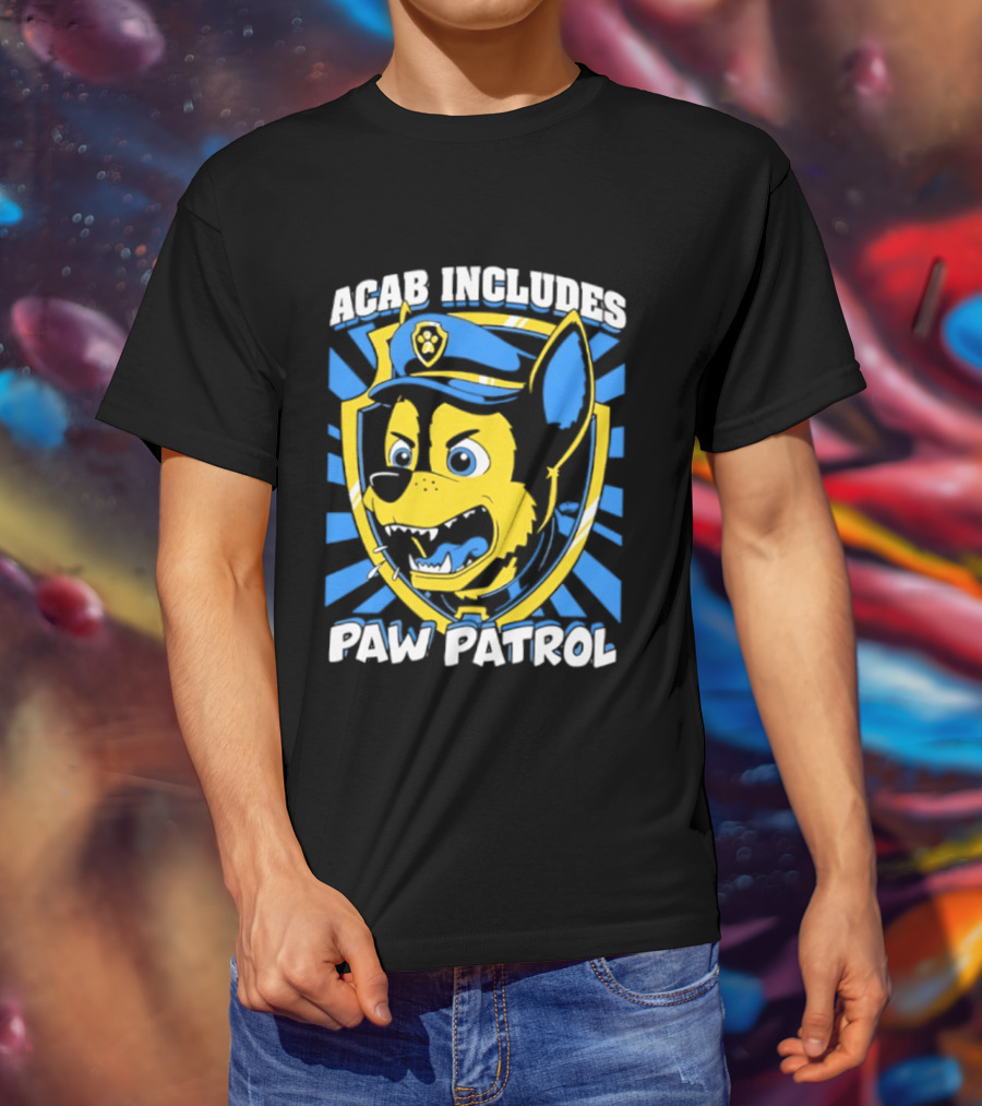 ACAB Includes Paw Patrol Police Satire T-Shirt