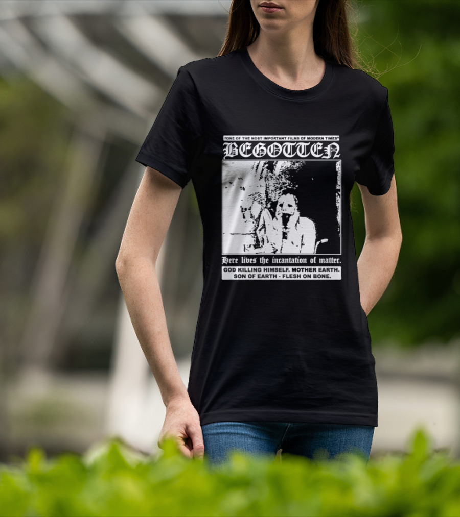 Begotten Most Important Films Modern Times Bootleg Surreal Cult Classic Horror Movie T-Shirt