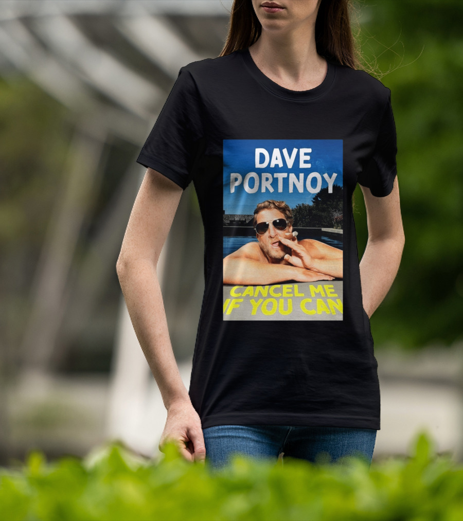 Dave Portnoy Cancel Me If You Can Cigarette Sunglasses Pool T-Shirt