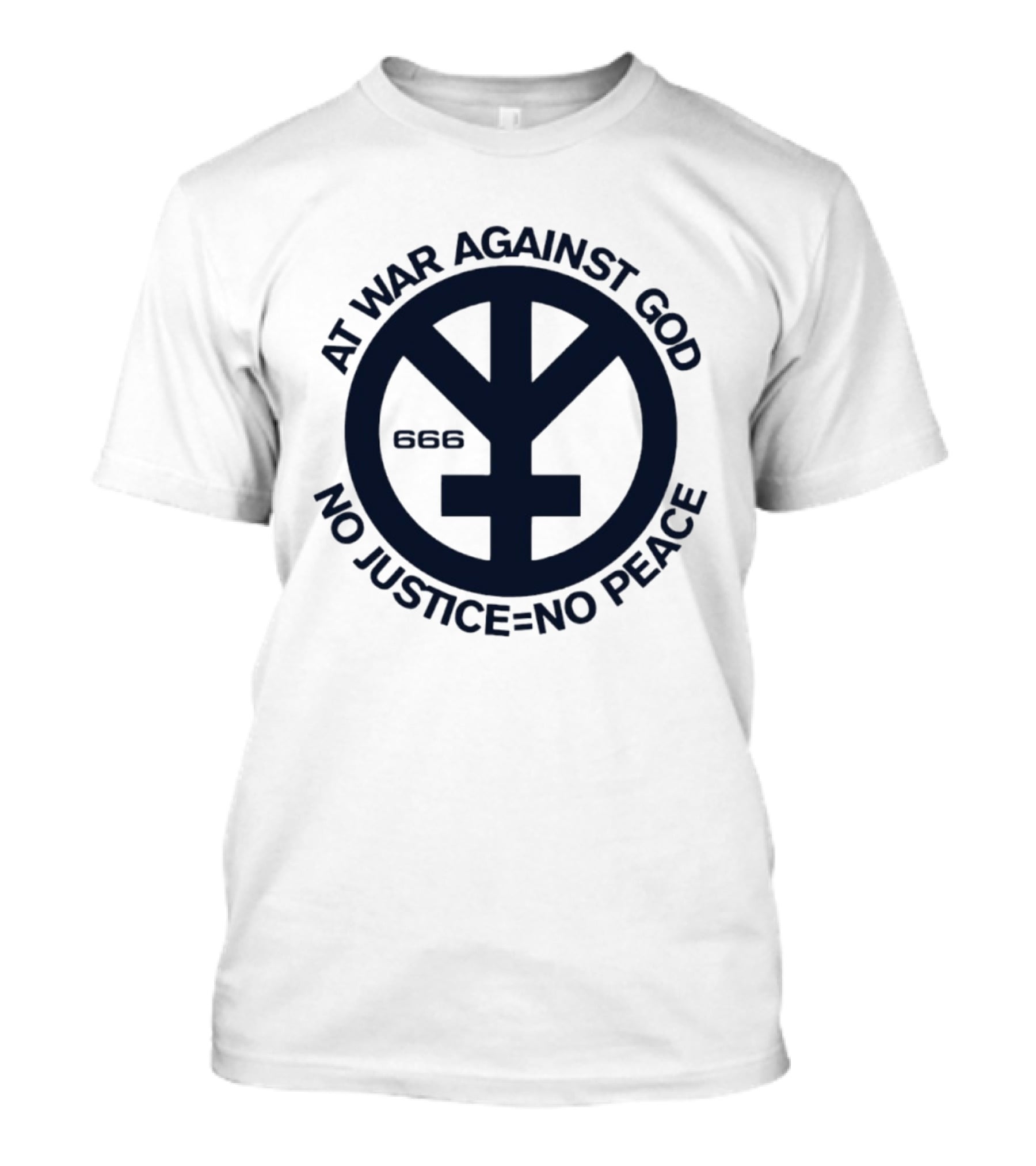 At War Against God 666 No Justice No Peace Branca Studio T-Shirt
