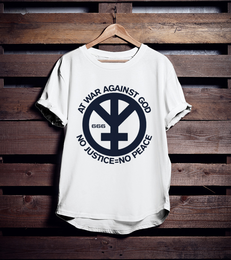 At War Against God 666 No Justice No Peace Branca Studio T-Shirt