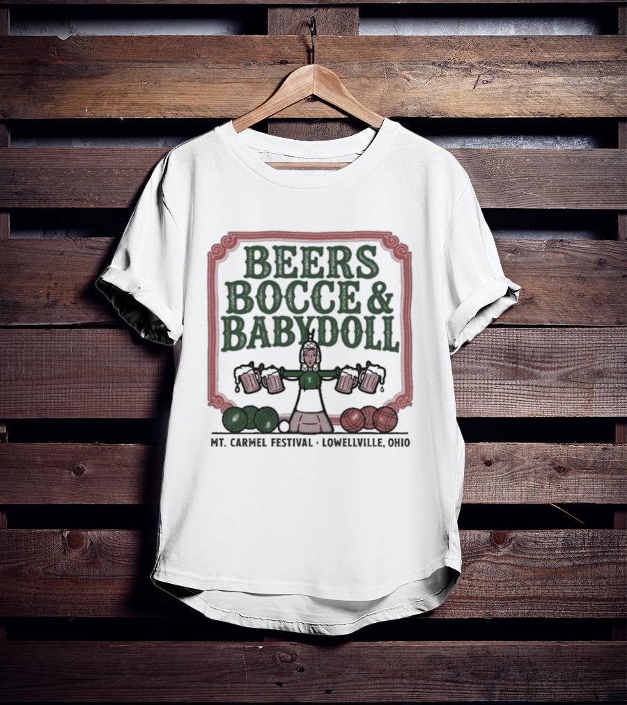Beers Bocce Babydoll Mt Carmel Festival Lowellville Ohio T-Shirt