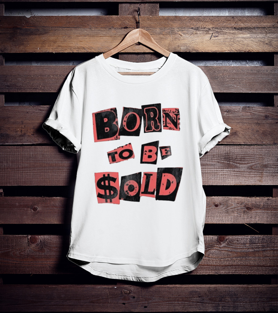 Born To Be $old T-Shirt