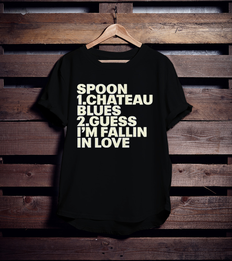 Spoon Chateau Blues Guess I'm Fallin In Love T-Shirt