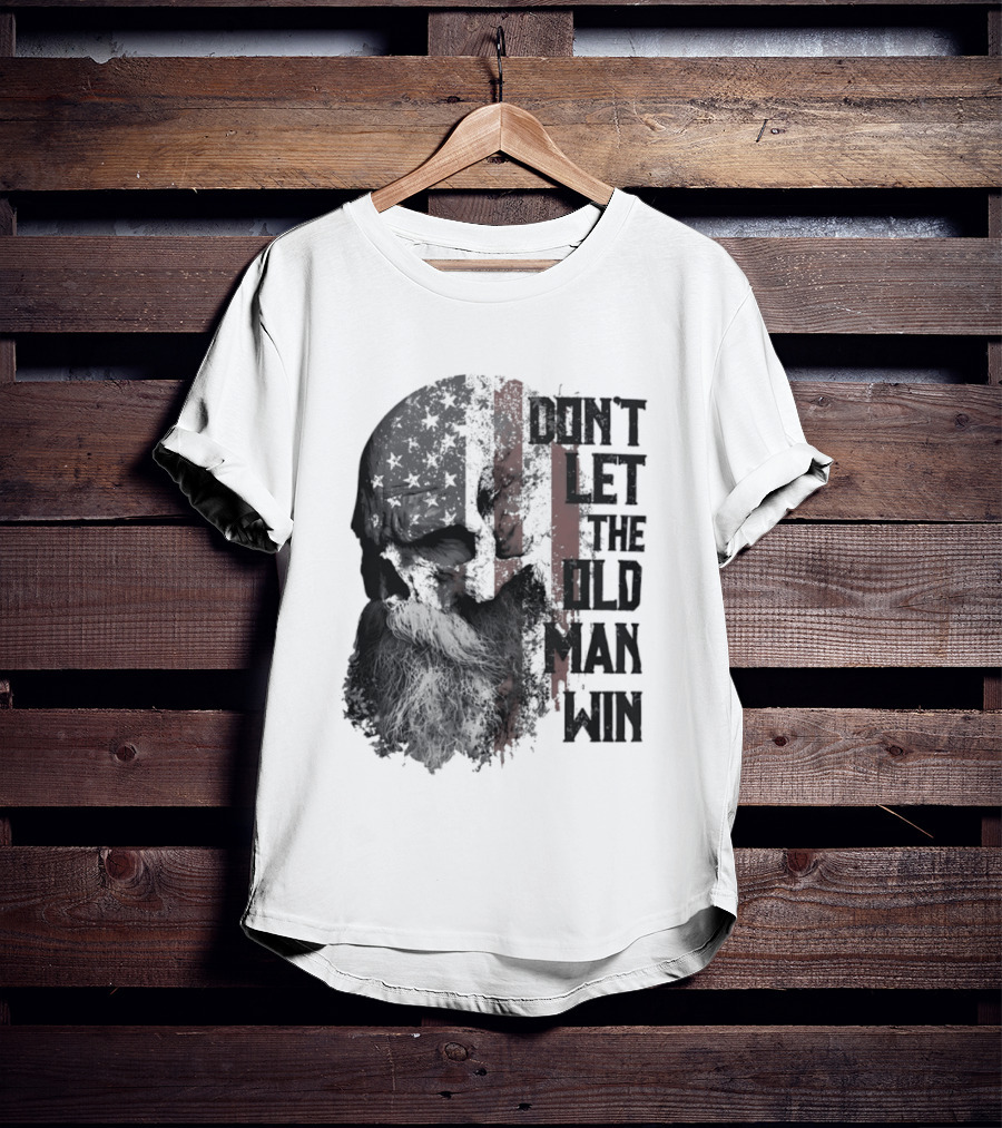 Don't Let The Old Man Win Skull American Flag T-Shirt