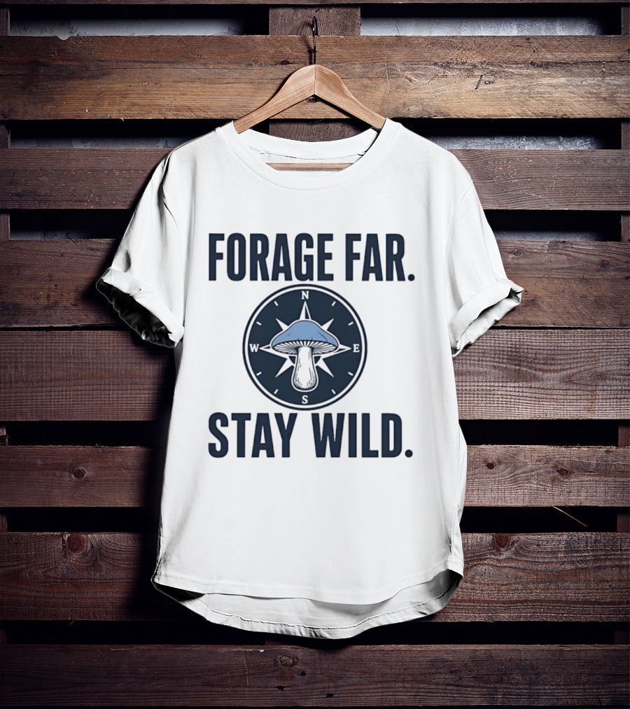 Forage Far Stay Wild Mushroom Compass North South East West T-Shirt