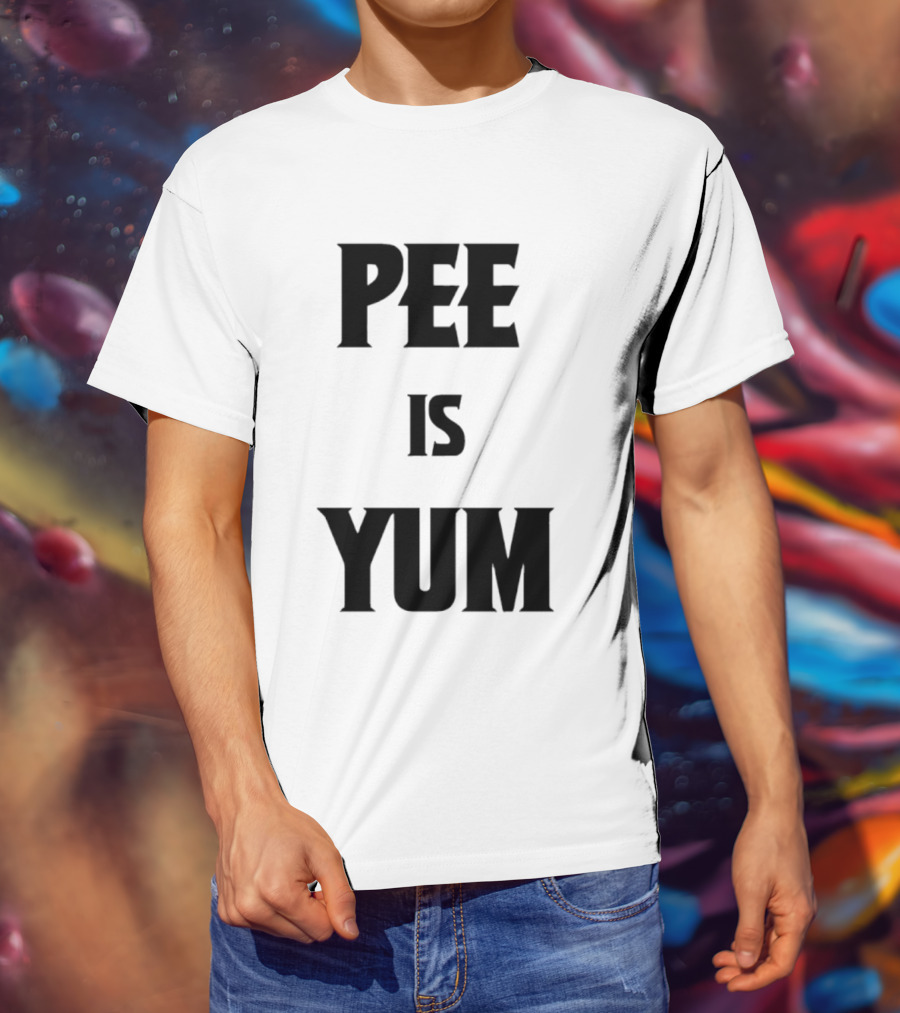 Pee Is Yum Humor Joke Funny Saying T-Shirt