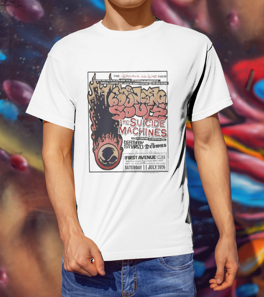 The Bouncing Souls The Suicide Machines Death By Stereo The Drowns First Avenue Tour Minneapolis 13 July 2019 T-Shirt