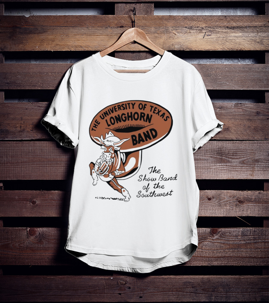 The University Of Texas Longhorn Band Show Band Of The Southwest T-Shirt
