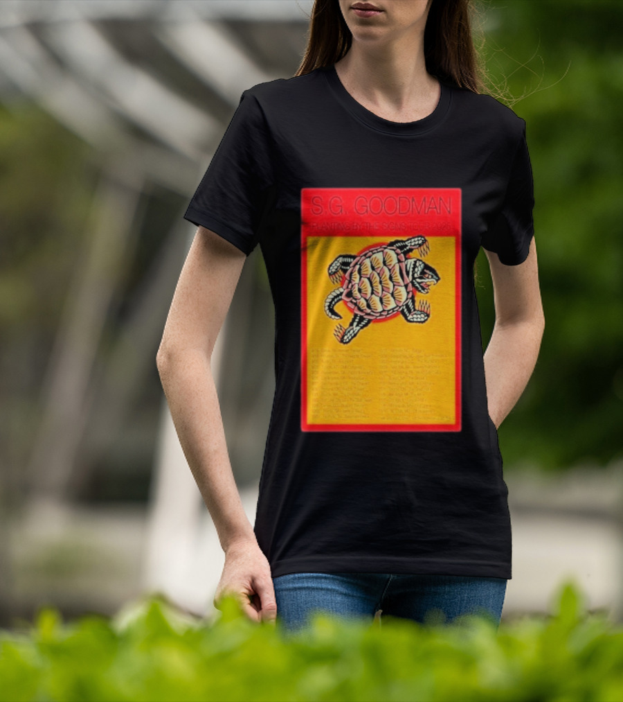 S.G. Goodman Planting By The Signs Tour 2025 Turtle Artwork And Tour Dates T-Shirt