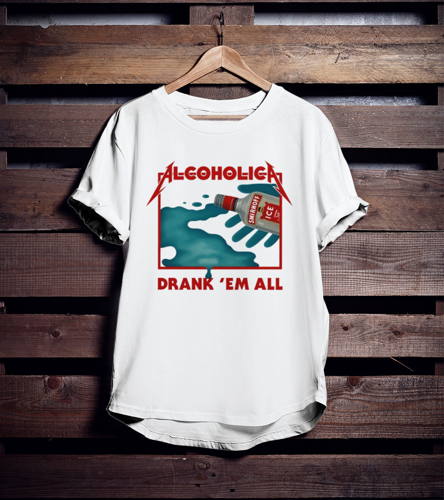 Alcoholica Drank 'Em All Smirnoff Ice Rock Band T-Shirt