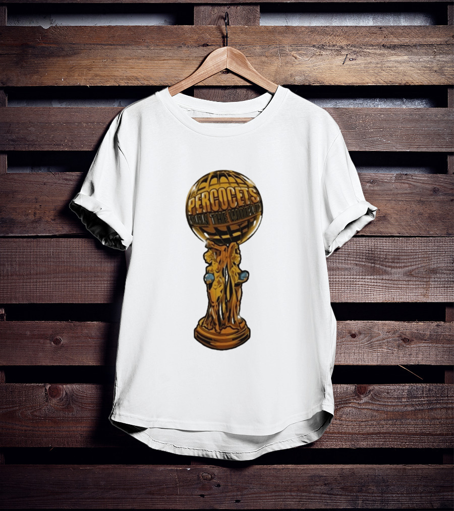 Percocets Run The World Trophy Statue T-Shirt