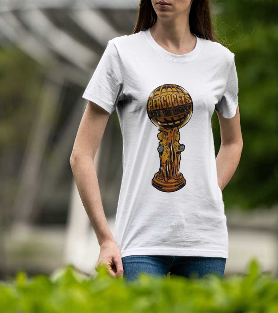 Percocets Run The World Trophy Statue T-Shirt