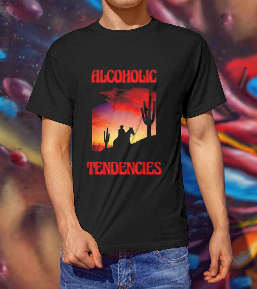 Alcoholic Tendencies Cowboy Desert Sunset Cactus Scene T-Shirt