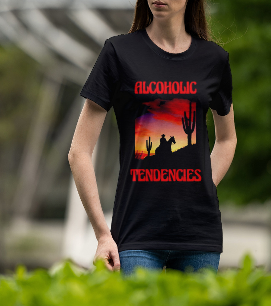 Alcoholic Tendencies Cowboy Desert Sunset Cactus Scene T-Shirt
