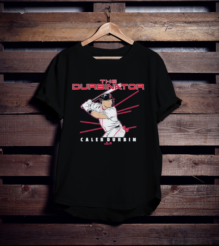 The Durbinator Caleb Durbin Baseball Player Boston T-Shirt