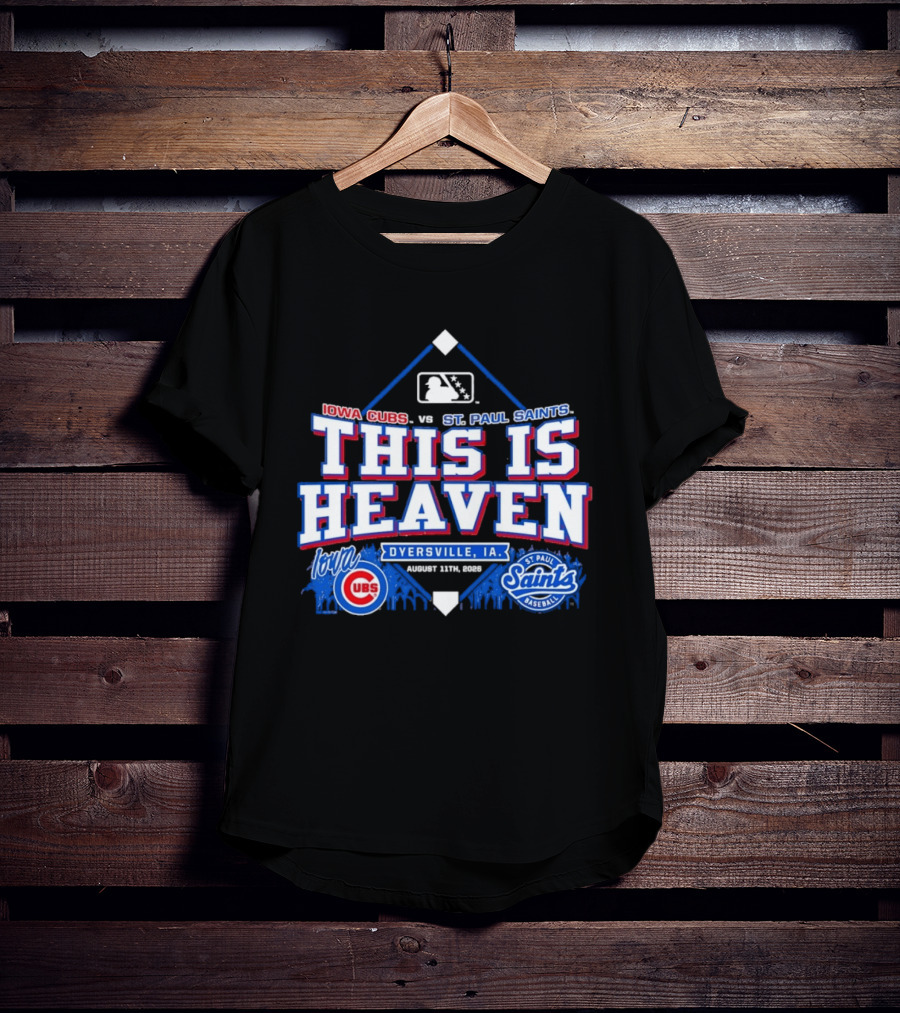 Iowa Cubs Vs St. Paul Saints Dyersville IA This Is Heaven August 2023 T-Shirt