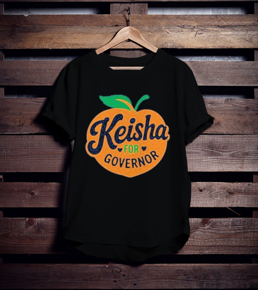 Keisha For Governor Peach T-Shirt