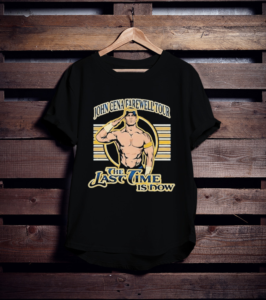 John Cena Farewell Tour The Last Time Is Now T-Shirt