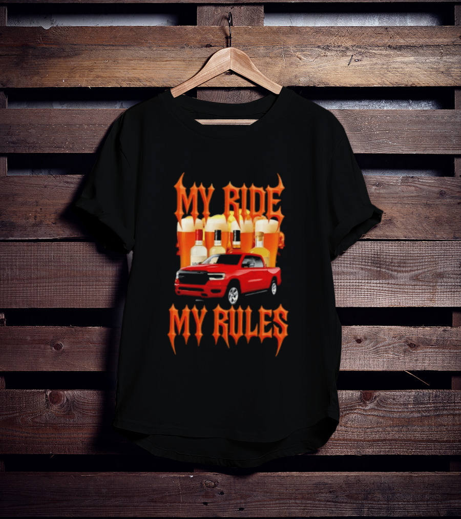 My Ride My Rules Red Pickup Truck Beer Liquor T-Shirt