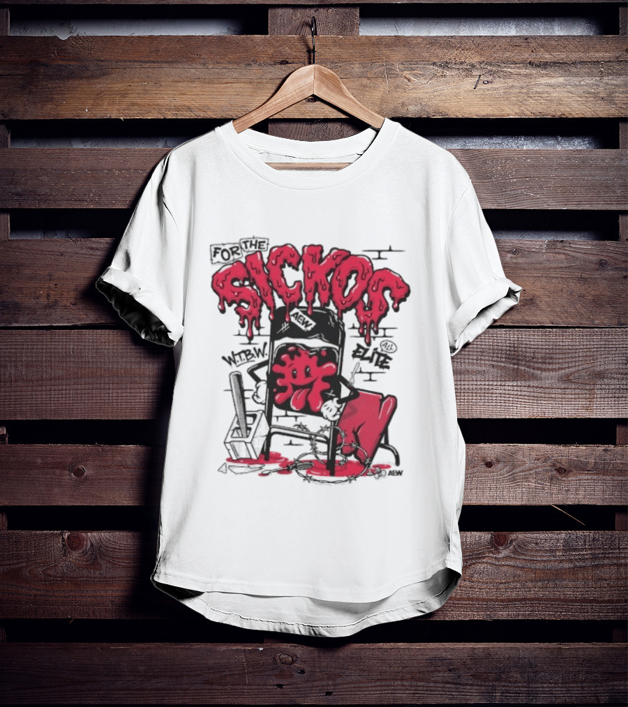 For The Sickos AEW All Elite Wrestling Dripping Graffiti T-Shirt