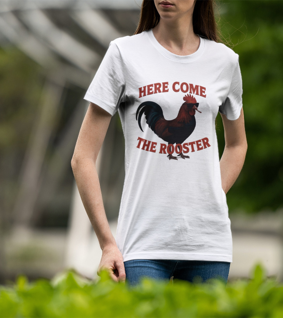 Here Come The Rooster Sunglasses Chicken T-Shirt