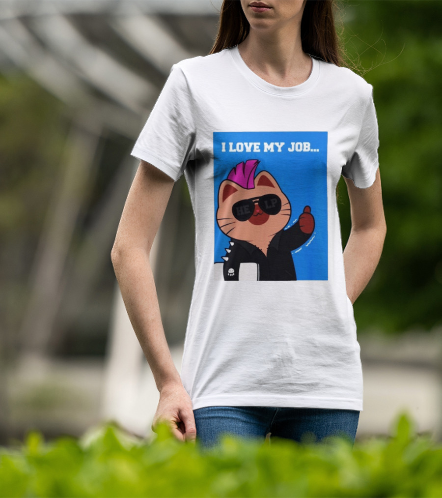 I Love My Job Punk Cat Help Sunglasses Office Humor Thumbs Up T-Shirt
