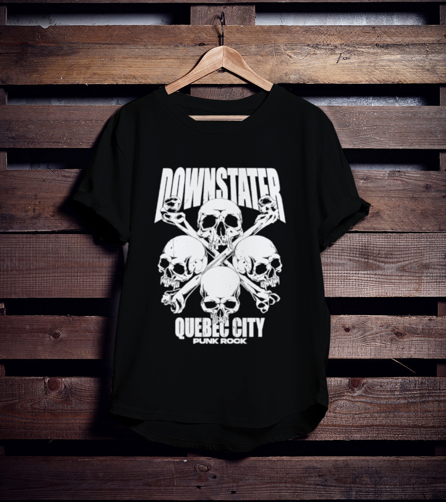 Downstater Quebec City Punk Rock Skulls Crossbones T-Shirt