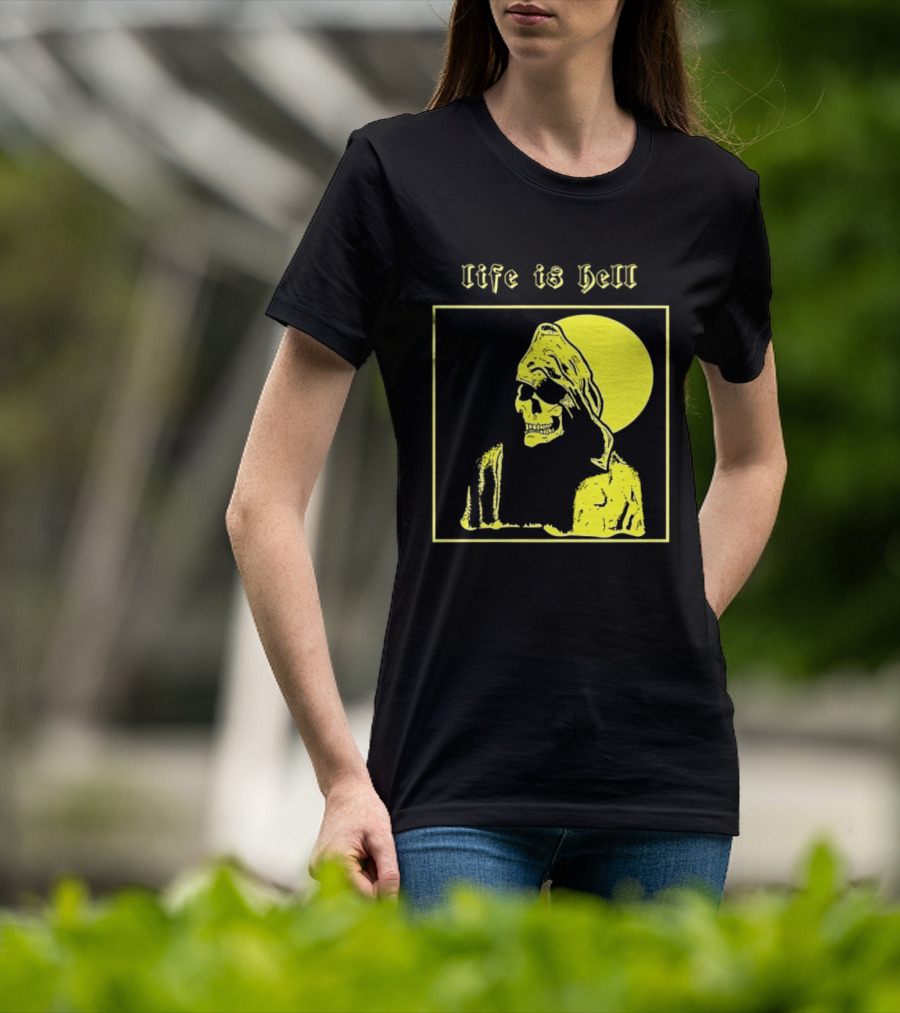 Life Is Hell Skeleton Grim Reaper Gothic T-Shirt