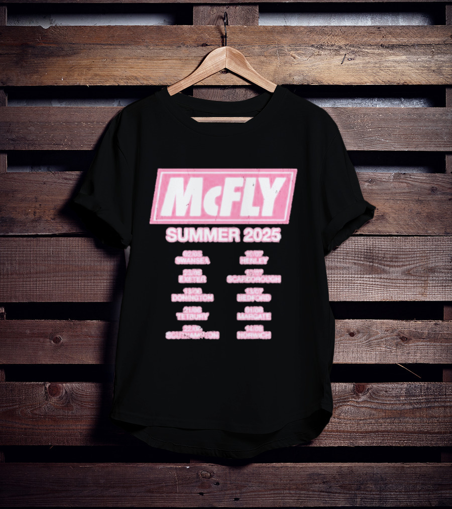 McFly Summer 2025 Tour Dates Swansea Exeter Donington Tetbury Southampton Henley Scarborough Bedford Margate Norwich T-Shirt