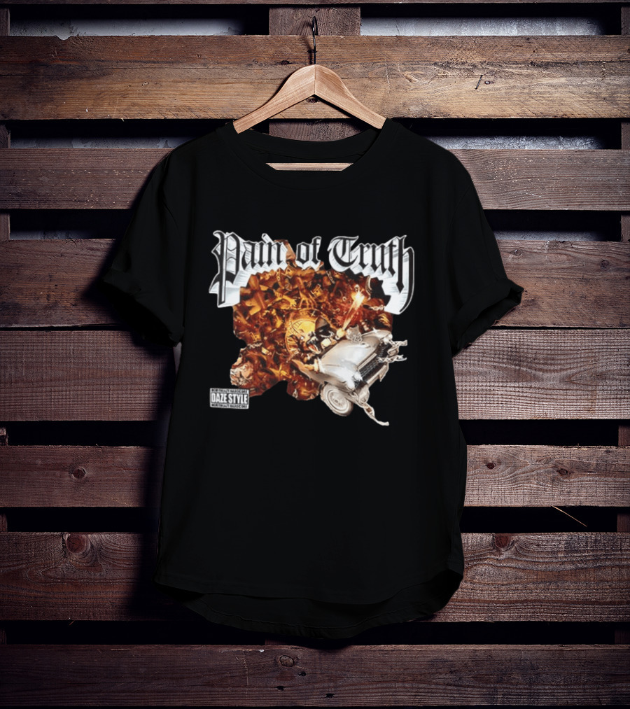 Pain Of Truth Daze Style Work Visuals T-Shirt