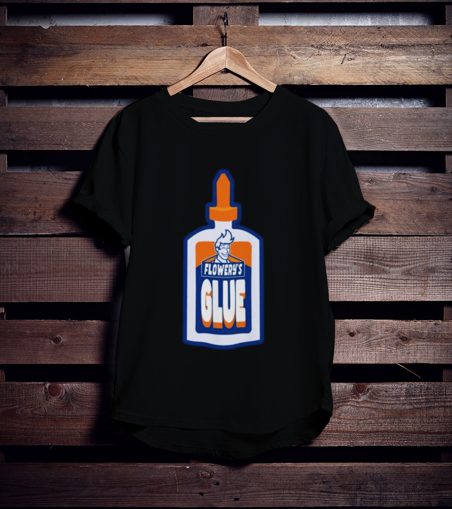 Paperboxmart Shop Flowery's Glue Hey Guys I Found A Glue T-Shirt