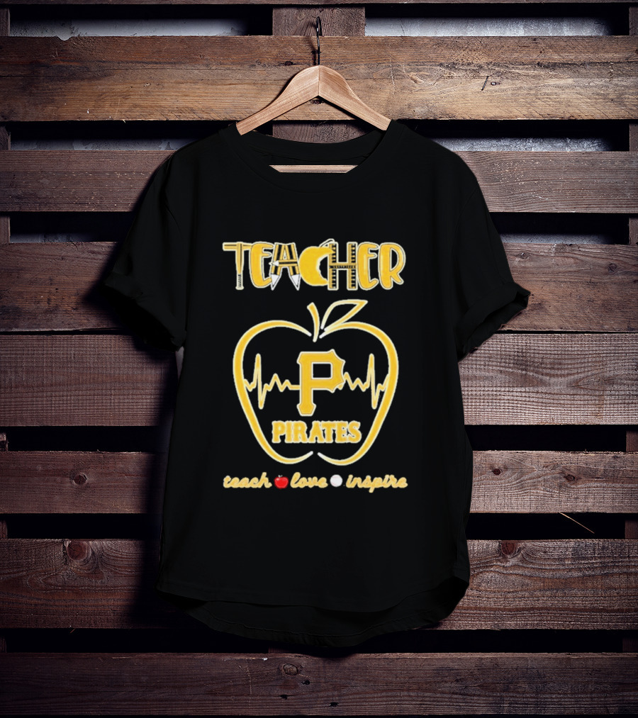 Pittsburgh Pirates Teacher Apple Teach Love Inspire T-Shirt