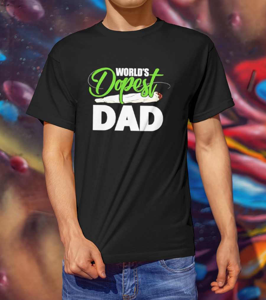World's Dopest Dad Weed Marijuana Father T-Shirt