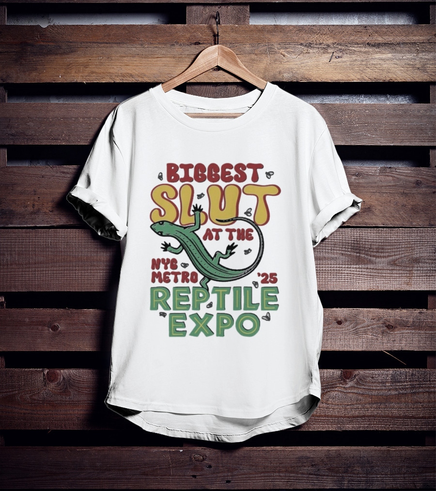 Biggest Slut NYC Metro Reptile Expo '25 T-Shirt