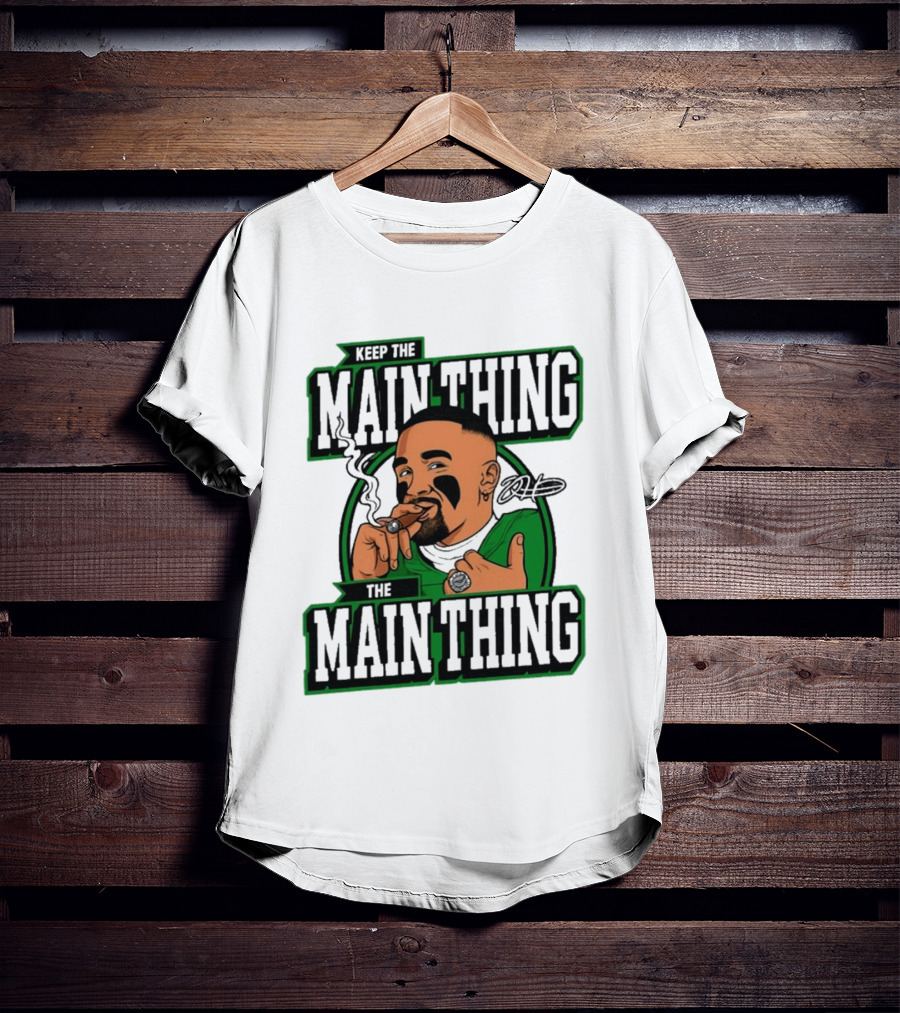 Keep The Main Thing Jalen Hurts Football Player T-Shirt