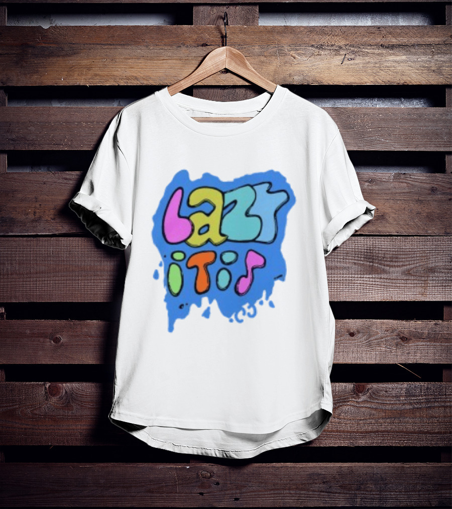 Lazy It Is Colorful Drip Graphic Blue Paint Splatter T-Shirt