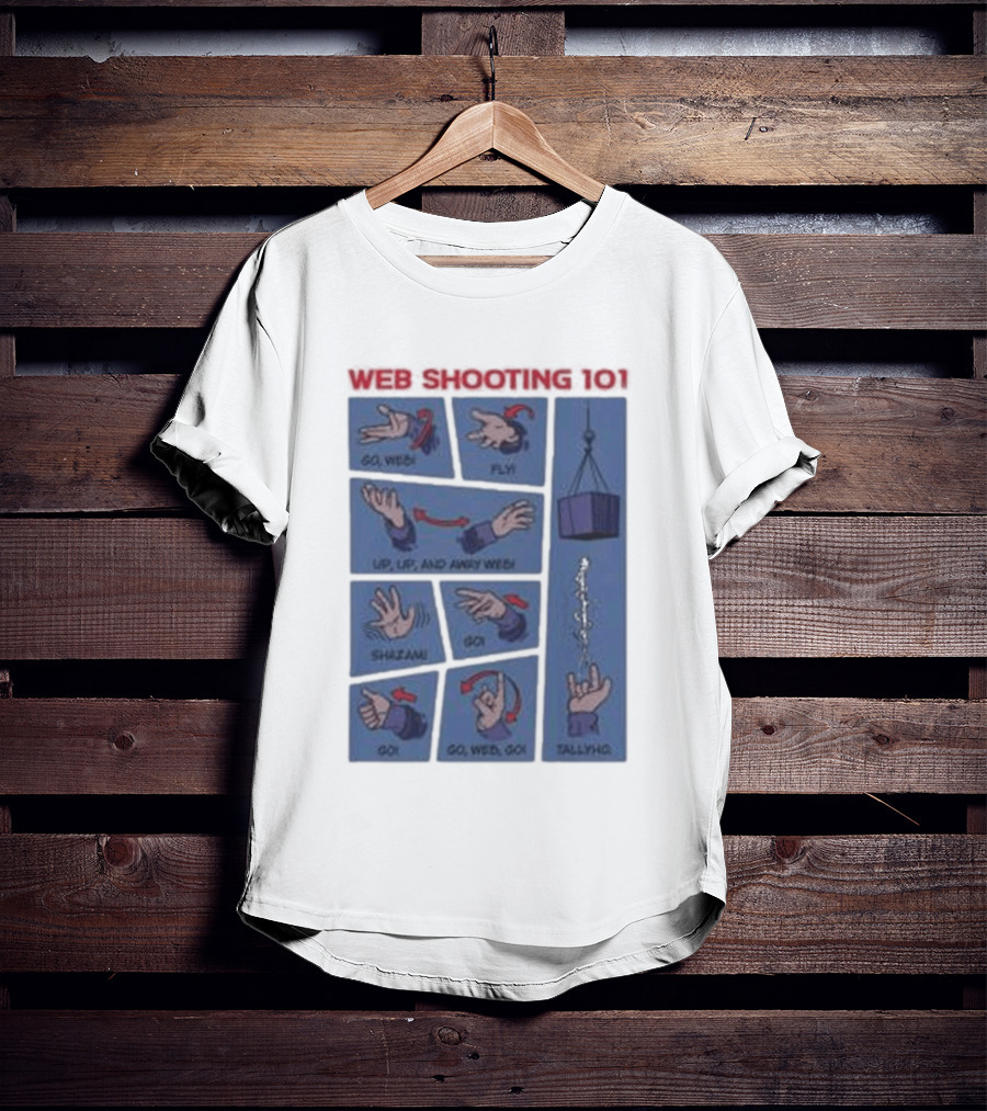Web Shooting 101 Go Web Fly Up Up And Away Shazam Go Tallyho T-Shirt
