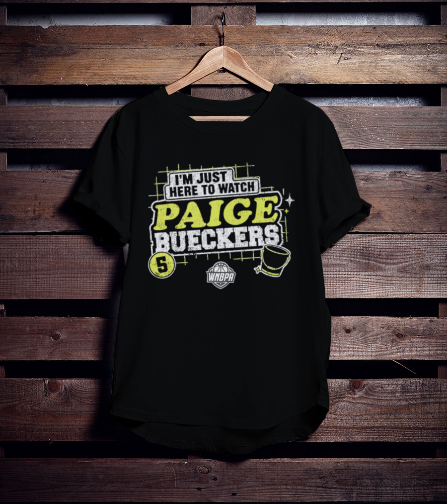 I'm Just Here To Paige Bueckers 5 Dallas Wings WNBA Basketball T-Shirt