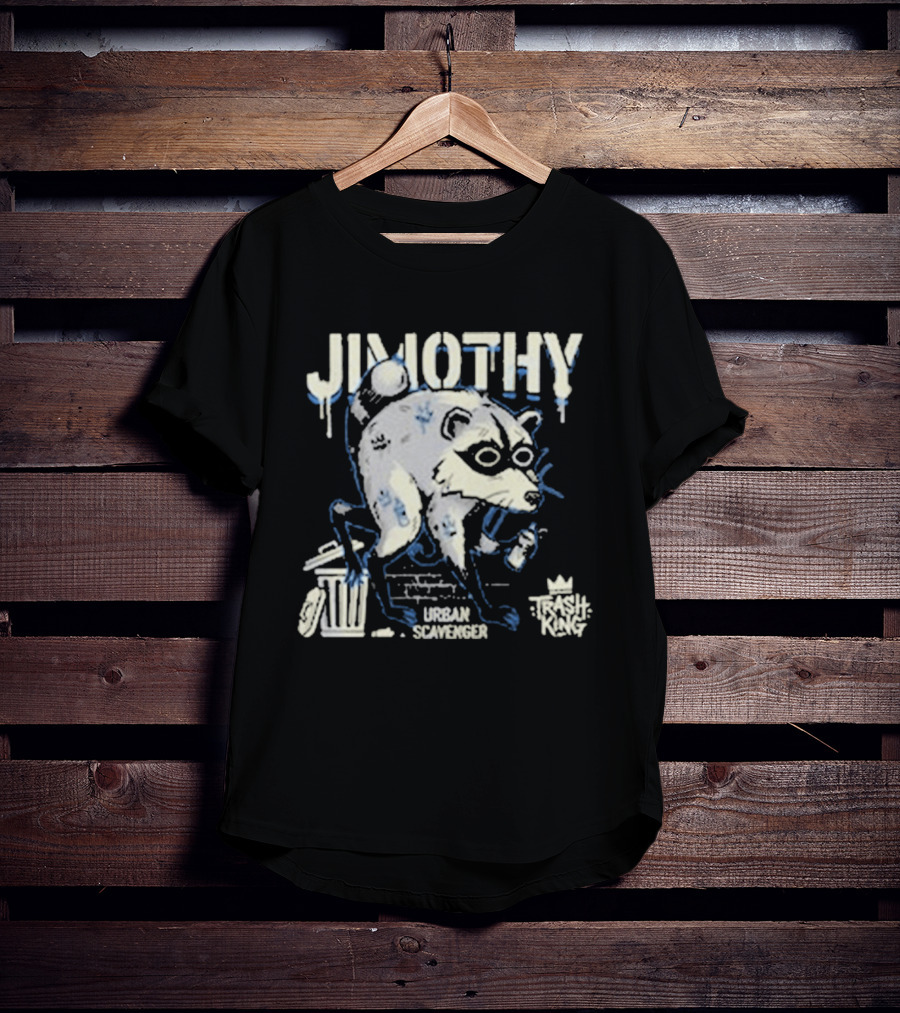 Jimothy Urban Scavenger Trash King Raccoon Dumpster Adventure T-Shirt