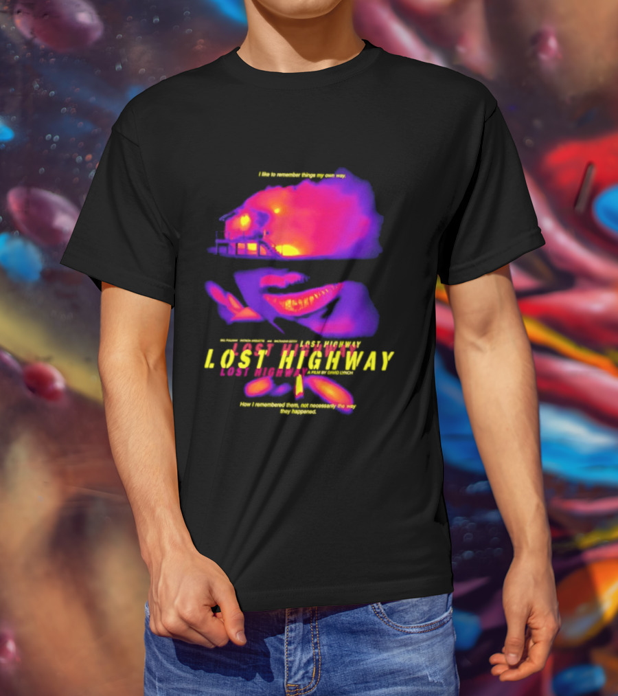 Lost Highway I Like To Remember Things My Own Way David Lynch T-Shirt