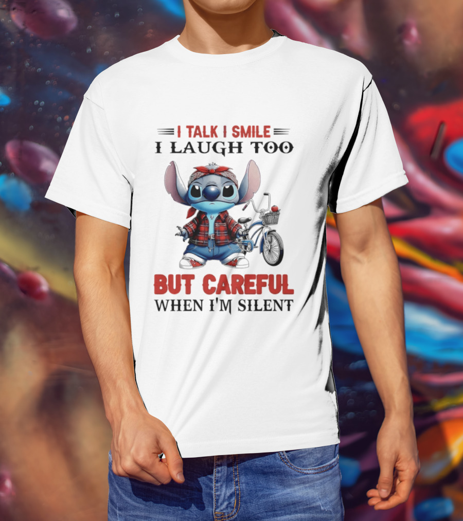 I Talk I Smile I Laugh Too But Careful When I'm Silent Stitch Biker T-Shirt