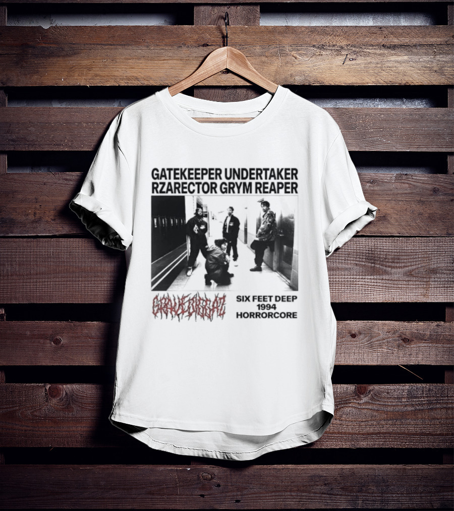 Gravediggaz Six Feet Deep 1994 Gatekeeper Undertaker Rzarector Grym Reaper Horrorcore T-Shirt