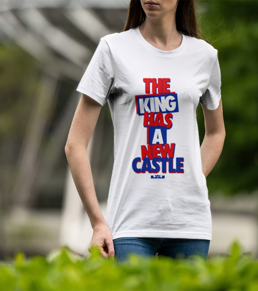 The King Has A New Castle LeBron James Philadelphia 76ers T-Shirt