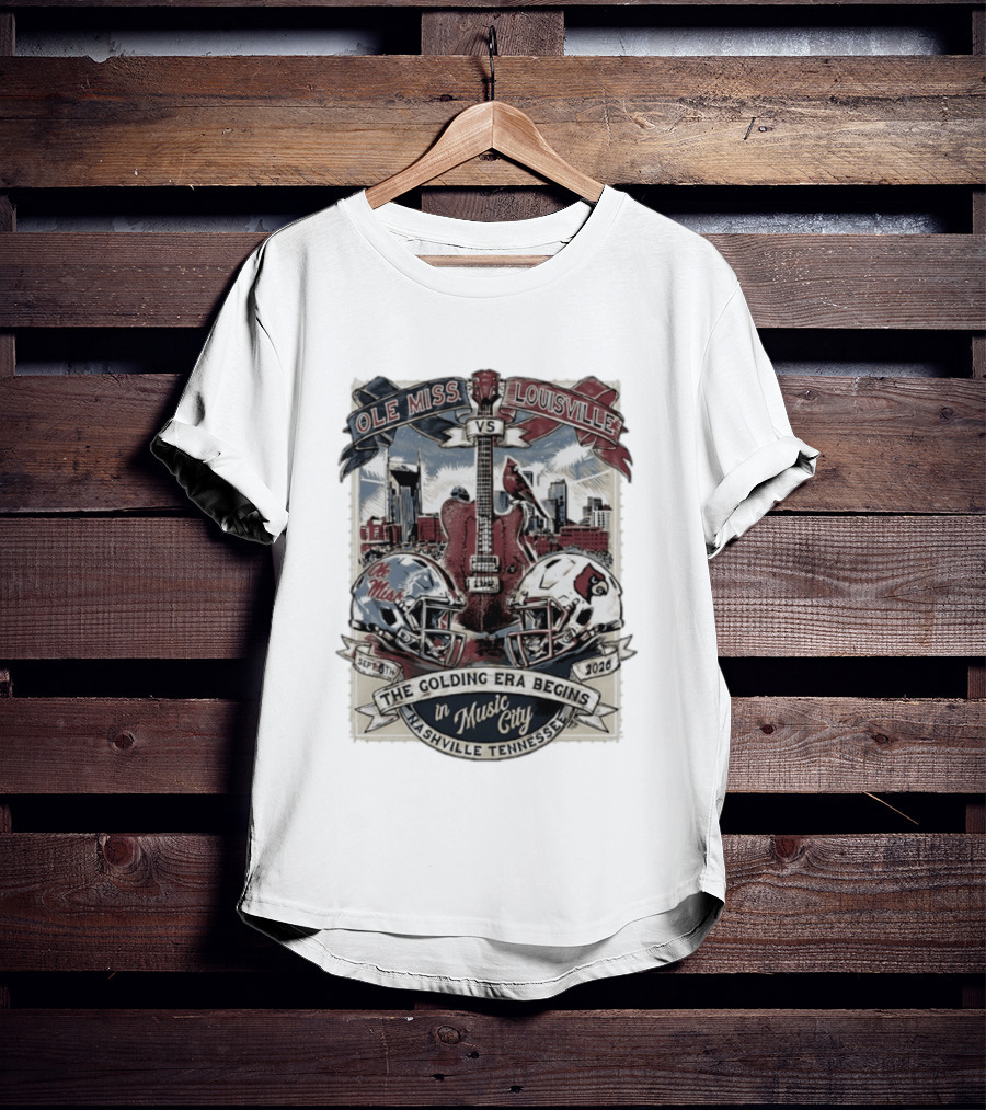 Ole Miss Vs Louisville September 6th 2026 The Golding Era Begins In Music City Nashville Tennessee T-Shirt