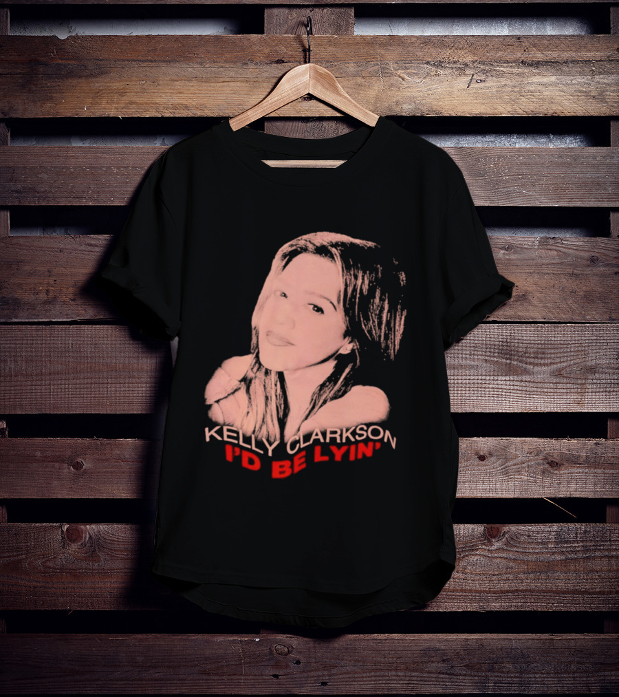 Kelly Clarkson I'd Be Lyin' Sketch Style Fan T-Shirt
