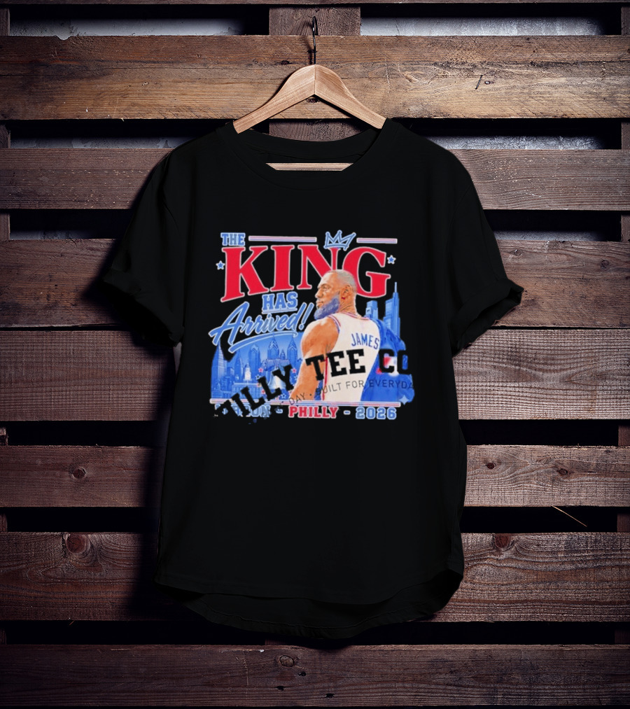 LeBron James The King Has Arrived Philly 2026 Tour T-Shirt