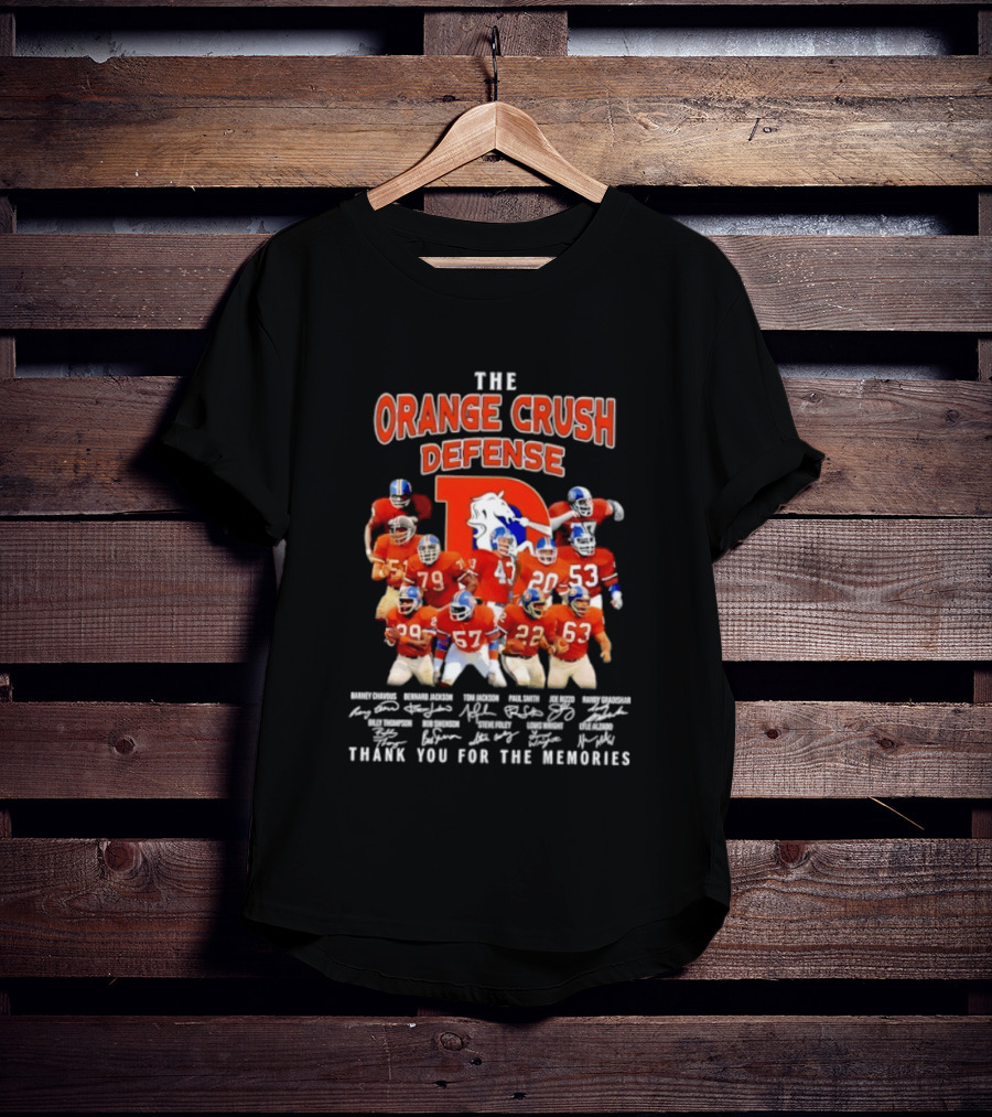 The Orange Crush Defense Denver Broncos Thank You For The Memories T-Shirt