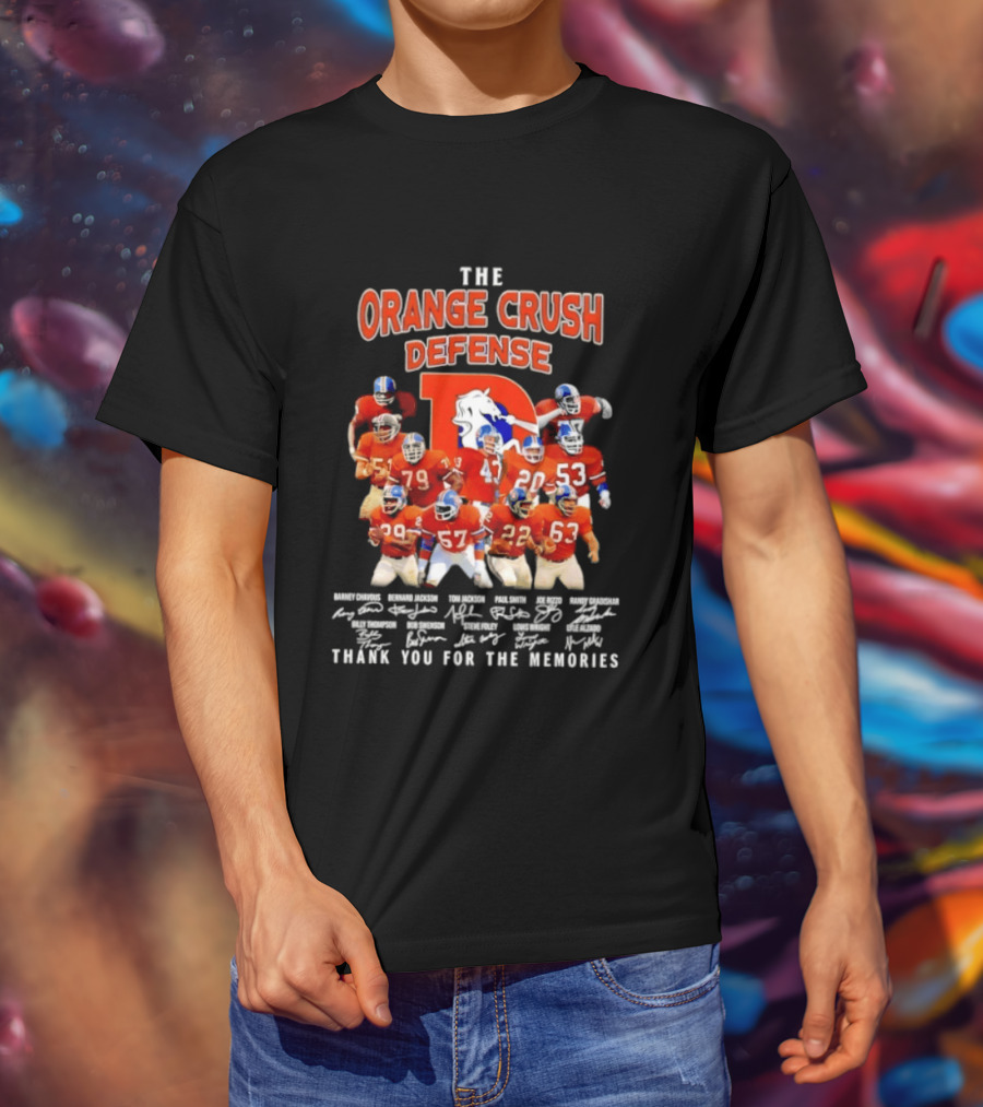 The Orange Crush Defense Denver Broncos Thank You For The Memories T-Shirt